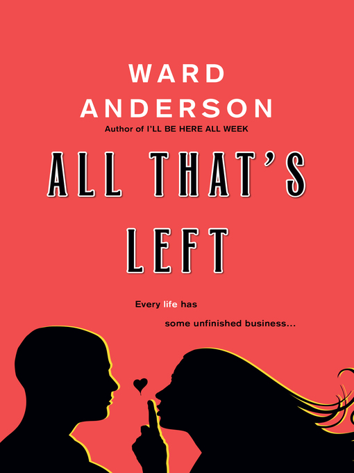 Title details for All That's Left by Ward Anderson - Available
